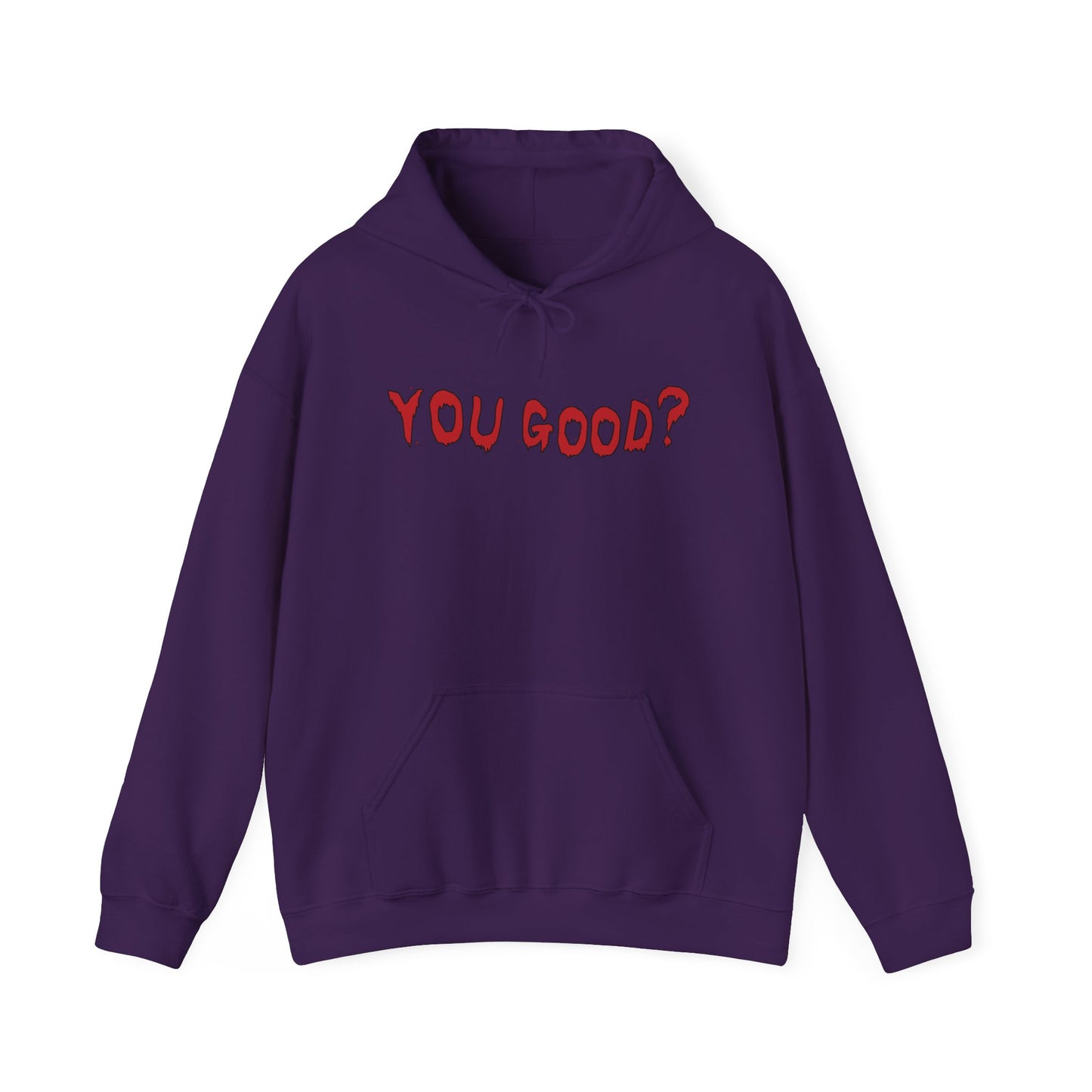You Good Hoodie