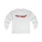You Good Long Sleeve