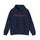 You Good Hoodie